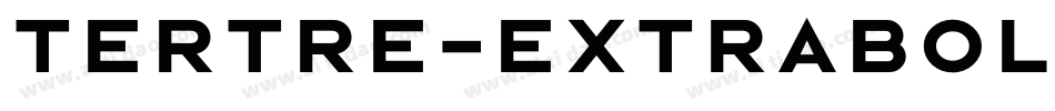 Tertre-ExtraBold字体转换