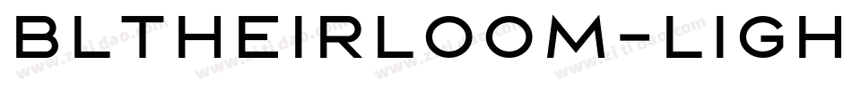 BLTHeirloom-Light字体转换