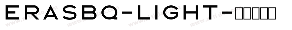 ErasBQ-Light字体转换