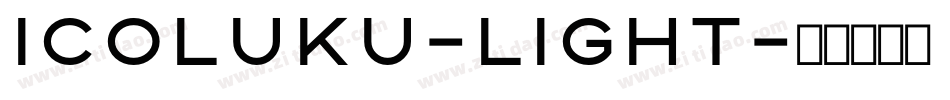 Icoluku-Light字体转换