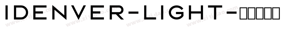 Idenver-Light字体转换