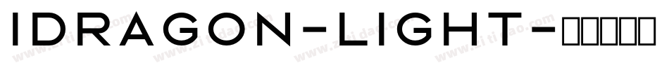 Idragon-Light字体转换