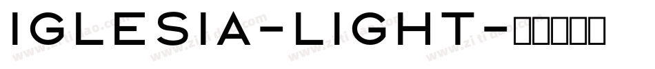 Iglesia-Light字体转换