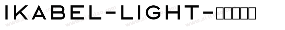 Ikabel-Light字体转换
