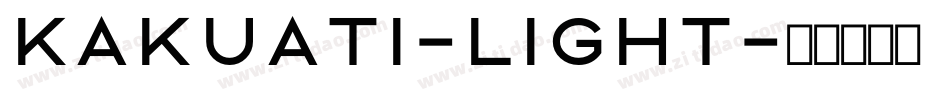 Kakuati-Light字体转换