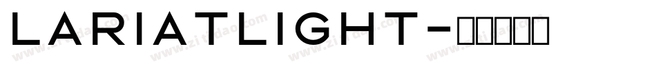 LariatLight字体转换
