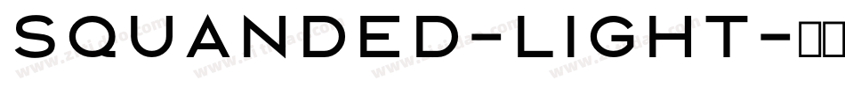 Squanded-Light字体转换