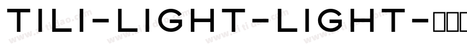 Tili-Light-Light字体转换