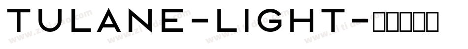 Tulane-Light字体转换