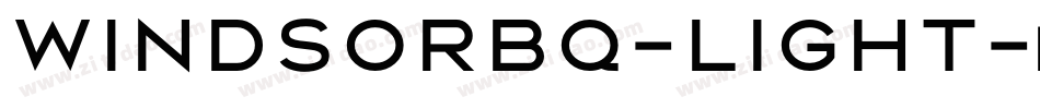 WindsorBQ-Light字体转换
