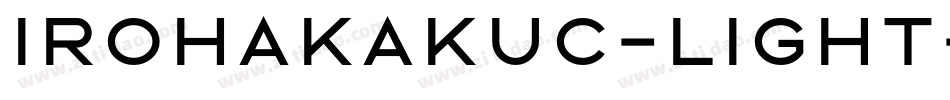 irohakakuC-Light字体转换