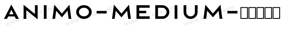 Animo-Medium字体转换
