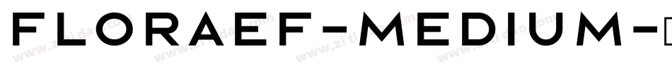 FloraEF-Medium字体转换