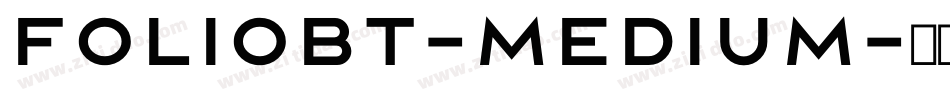 FolioBT-Medium字体转换