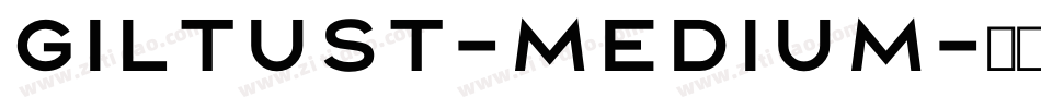 GiltusT-Medium字体转换