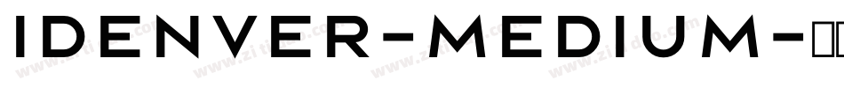 Idenver-Medium字体转换