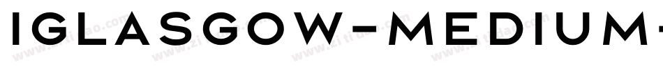 Iglasgow-Medium字体转换