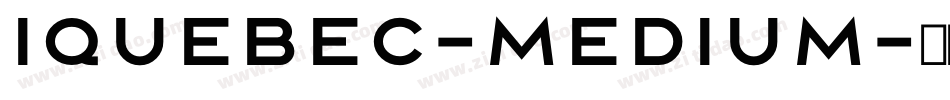 Iquebec-Medium字体转换