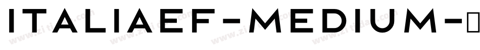 ItaliaEF-Medium字体转换