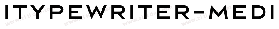 Itypewriter-Medium字体转换