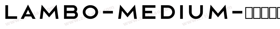 Lambo-Medium字体转换