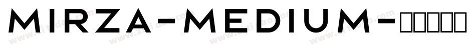 Mirza-Medium字体转换