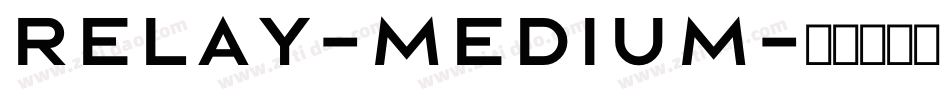 Relay-Medium字体转换