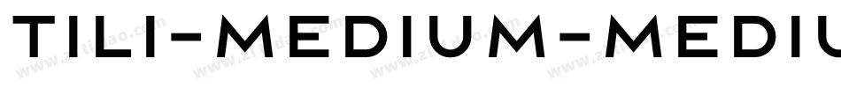 Tili-Medium-Medium字体转换