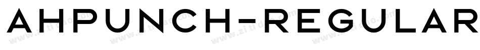AHPUNCH-Regular字体转换