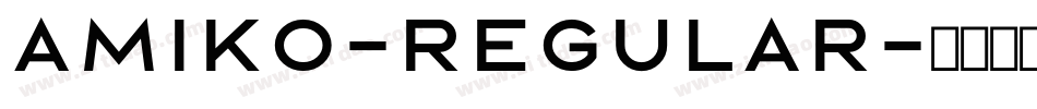 Amiko-Regular字体转换