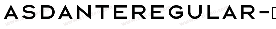 AsdanteRegular字体转换