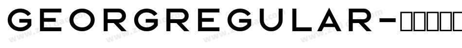 GeorgRegular字体转换