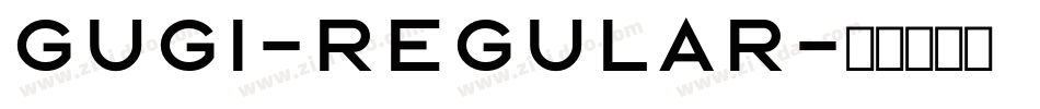 Gugi-Regular字体转换