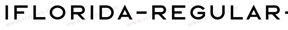 Iflorida-Regular字体转换