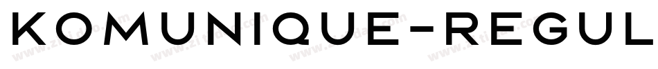 Komunique-Regular字体转换