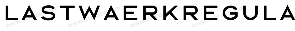 LastwaerkRegular-Bjp3字体转换