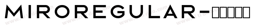 MiroRegular字体转换