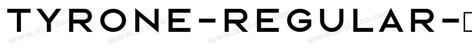 TYRONE-Regular字体转换