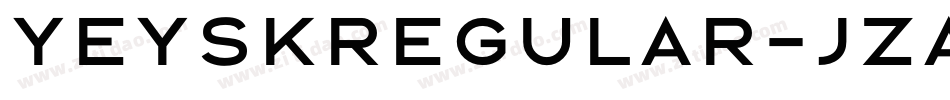 YeyskRegular-JzaM字体转换