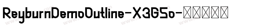 ReyburnDemoOutline-X3G5o字体转换