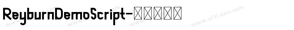 ReyburnDemoScript字体转换