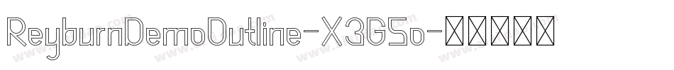 ReyburnDemoOutline-X3G5o字体转换