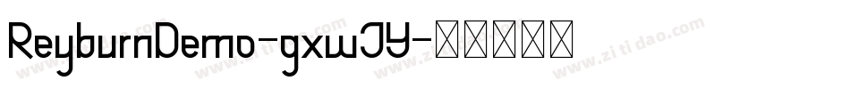 ReyburnDemo-gxwJY字体转换