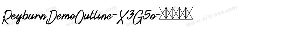 ReyburnDemoOutline-X3G5o字体转换