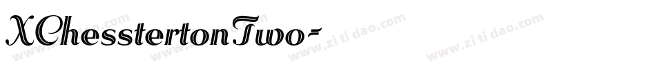 XChesstertonTwo字体转换