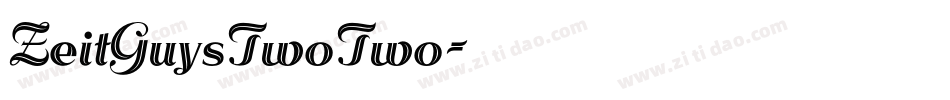 ZeitGuysTwoTwo字体转换
