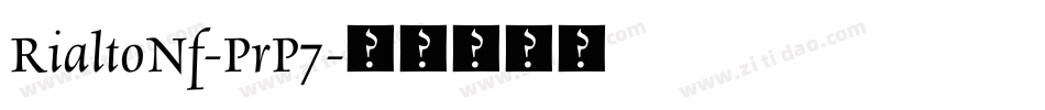 RialtoNf-PrP7字体转换