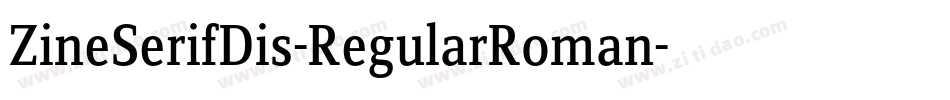 ZineSerifDis-RegularRoman字体转换