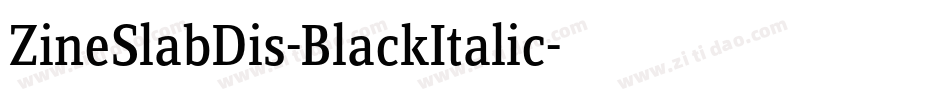 ZineSlabDis-BlackItalic字体转换