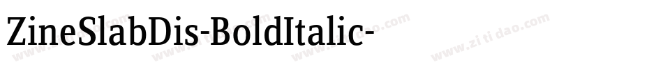 ZineSlabDis-BoldItalic字体转换